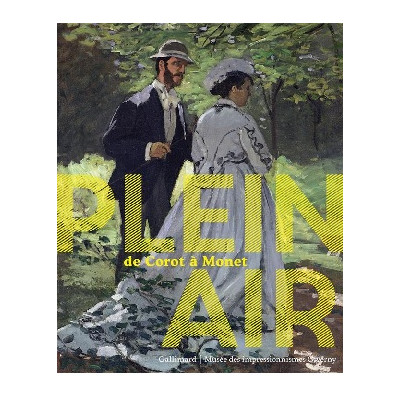 Plein Air, de Corot à Monet.